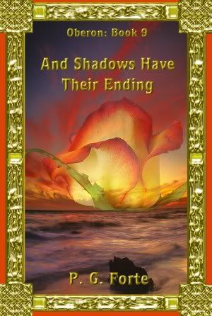And Shadows Have Their Ending 