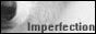Imperfections
