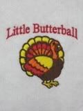 "Little Butterball" Custom Long Sleeve AA Infant Shirt