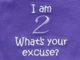 "What's Your Excuse" Shirt: 3T