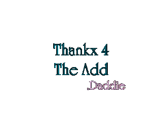 Thankx 4 The ADD Daddie