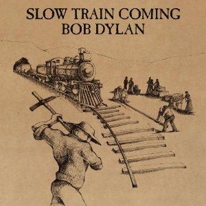 Bob_Dylan_-_Slow_Train_Coming_zpsuqoj0uv9.jpg