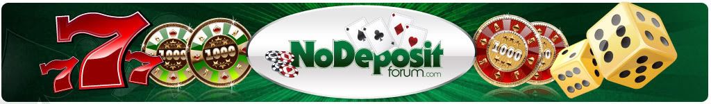 No Deposit Casino Forum - No Deposit casinos