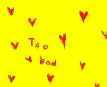 toobad.jpg