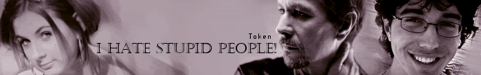 I HATE STUPID PEOPLE! by Token
