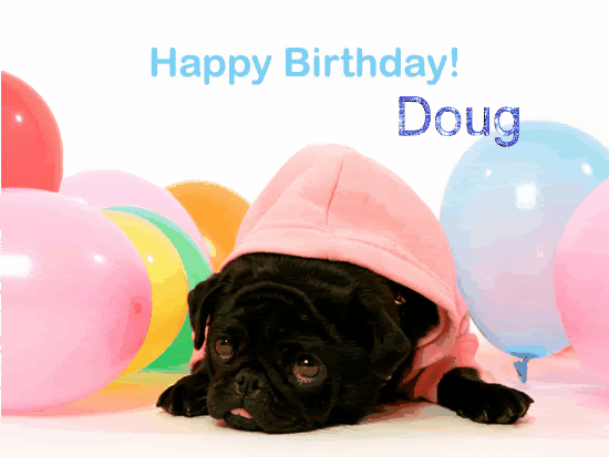 Happy Birthday Doug.